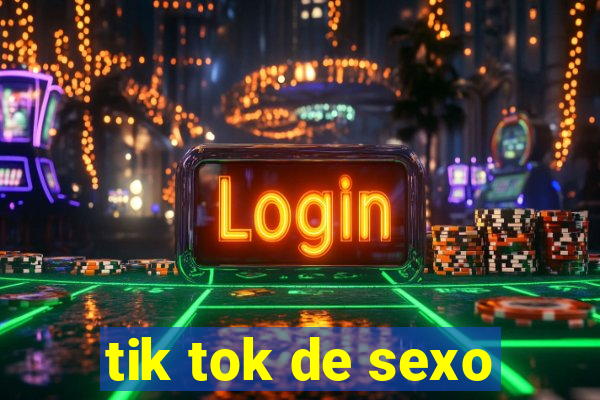 tik tok de sexo